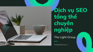 Dịch vụ SEO tổng thể chuyên nghiệp, giá rẻ Top 1 Hà Nội